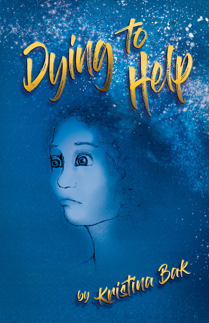 Dying to Help (The Stevie Series Book 3) by Kristina Bak